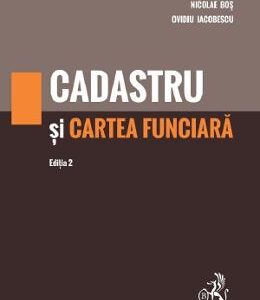 Cadastru si cartea funciara Ed.2 - Nicolae Bos, Ovidiu Iacobescu