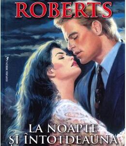 La noapte si intotdeauna - Nora Roberts