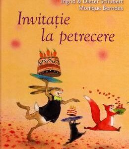 Invitatie la petrecere - Ingrid si Dieter Schubert, Monique Berndes