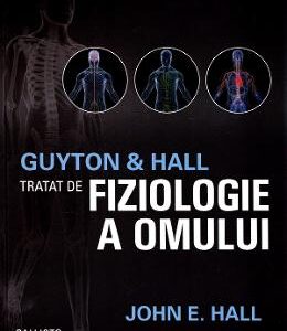 Tratat de fiziologie a omului Ed.13 + Fiziologie a omului. Ghid de examinare - Guyton, Hall