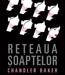 Reteaua soaptelor - Chandler Baker