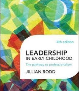 Leadership in Early Childhood - Jillian Rodd