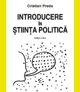 Introducere in stiinta politica  - Cristian Preda