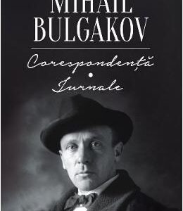 Corespondenta - Jurnale - Mihail Bulgakov