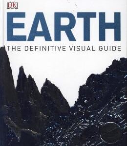 Earth: The Definitive Visual Guide