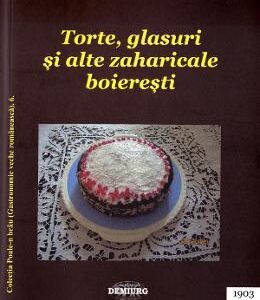 Torte, glasuri ai alte zaharicale boieresti - Annette Doicescu