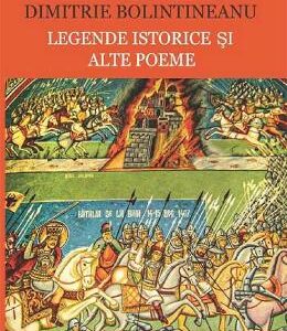 Legende istorice si alte poeme - Dimitrie Bolintineanu