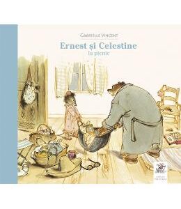 Ernest si Celestine la picnic - Gabrielle Vincent