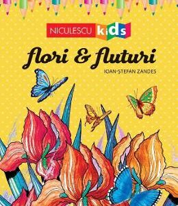 Flori si fluturi. Carte de colorat - Ioan-Stefan Zandes