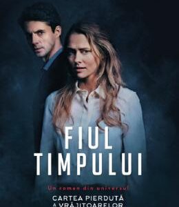 Fiul timpului - Deborah Harkness