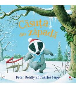 Casuta din zapada - Peter Bently, Charles Fuge