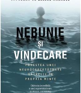 Nebunie si vindecare - Barbara K. Lipska