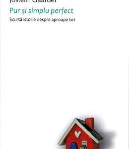 Pur si simplu perfect - Jostein Gaarder