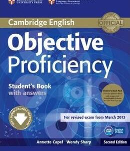 Objective Proficiency Student's Book Pack (Student's Book with Answers with Downloadable Software and Class Audio CDs (2)) - Annette Cape, Wendy Sharp