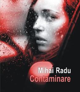 Contaminare - Mihai Radu