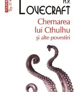 Chemarea lui Cthulhu si alte povestiri - H.P.  Lovecraft