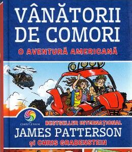 Vanatorii de comori Vol.6: O aventura americana - James Patterson, Chris Grabenstein