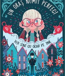 Un oras numit perfect - Helena Duggan