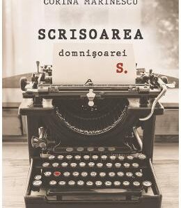 Scrisoarea domnisoarei S. - Corina Marinescu