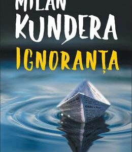 Ignoranta - Milan Kundera