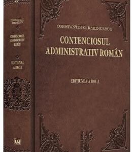 Contenciosul administrativ roman Ed.2 - Constantin G. Rarincescu