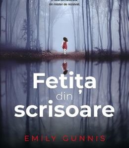 Fetita din scrisoare - Emily Gunnis