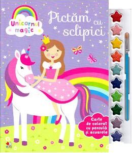 Unicornul magic. Pictam cu sclipici. Carte de colorat cu pensula si acuarele