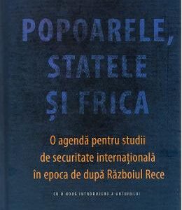 Popoarele, statele si frica - Barry Buzan