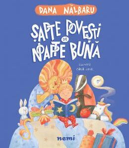 Sapte povesti de noapte buna - Dana Nalbaru, Oana Ispir