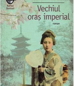 Vechiul oras imperial - Yasunari Kawabata