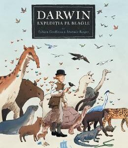 Darwin. Expeditia pe Beagle - Jeremie Royer, Fabien Grolleau