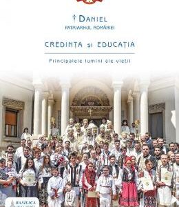 Credinta si educatie - Daniel, Patriarhul Romaniei