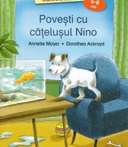 Povesti cu catelusul Nino. Nivelul 1 - Annette Moser, Dorothea Ackroyd