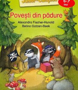 Povesti din padure - Alexandra Fischer-Hunold