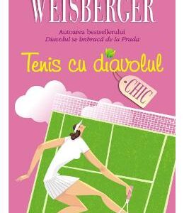 Tenis cu diavolul - Lauren Weisberger