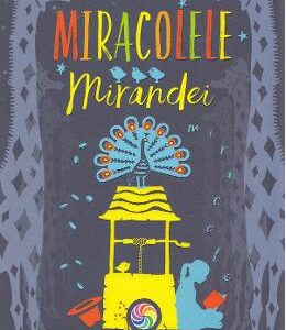 Miracolele Mirandei - Siobhan Parkinson