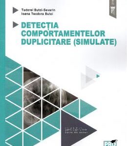 Detectia comportamentelor duplicitare (simulate) - Tudorel Butoi-Severin