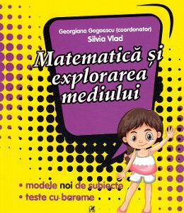 Matematica si explorarea mediului - Clasa pregatitoare - Pregatire pentru concursuri - Georgiana Gogoescu