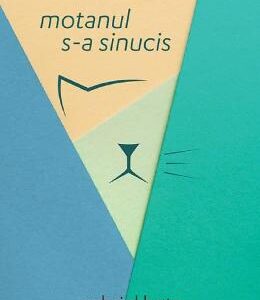 Motanul s-a sinucis - Gabriel Bota