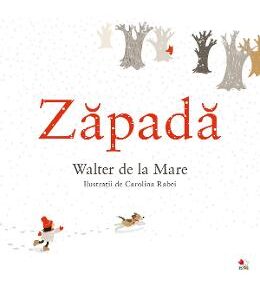 Zapada - Walter de la Mare, Carolina Rabei