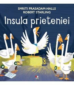 Insula prieteniei - Smriti Prasadam-Halls, Robert Starling