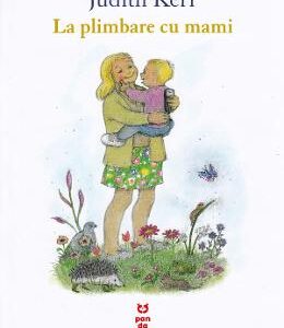 La plimbare cu mami - Judith Kerr