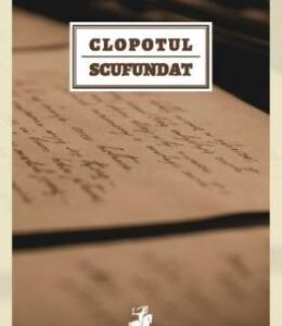 Clopotul scufundat - Livius Ciocarlie