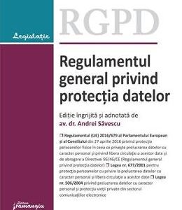 Regulamentul general privind protectia datelor - Andrei Savescu