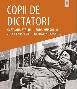 Copii de dictatori - Jean-Christophe Brisard, Claude Quetel