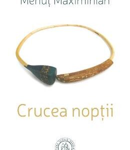 Crucea noptii - Menut Maximinian