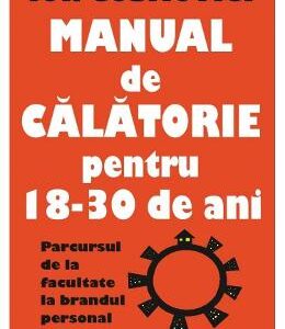 Manual de calatorie pentru 18-30 de ani - Ion Cosmovici