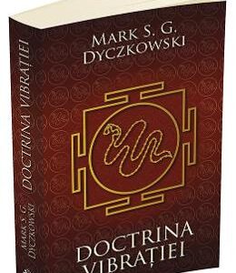 Doctrina Vibratiei - Mark S.G. Dyczkowski