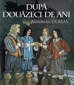 Dupa douazeci de ani - Alexandre Dumas