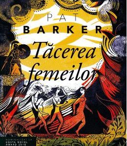 Tacerea femeilor - Pat Barker